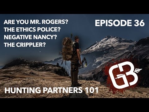 Episode 36: Are You Mr. Rogers? Negative Nancy? The Crippler? - Hunting Partners 101