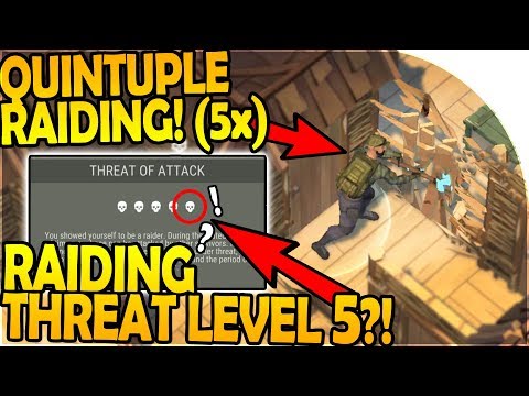QUINTUPLE (5x) RAIDING + LEVEL 5 THREAT LEVEL?! (R.I.P. ME)- Last Day On Earth Survival 1.7.2 Update