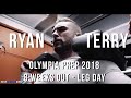 RYAN TERRY 2018 OLYMPIA PREP SERIES EPISODE 2