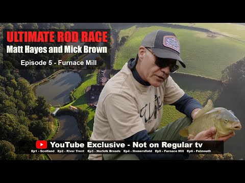 The Ultimate Rod Race | Matt Hayes and Mick Brown | Episode 05 | Furnace Mill | YouTube Exclusive