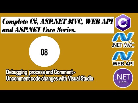 Debugging Process And Comment Uncomment Code Changes With Visual Studio