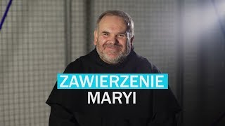 Czym jest zawierzenie Maryi? - o. Mirosław Kopczewski OFMConv.