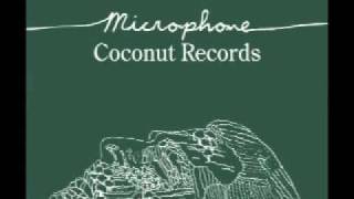 Coconut Records - Microphone [OFFICIAL]