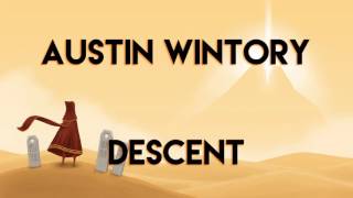Austin Wintory - Descent (Journey Soundtrack)