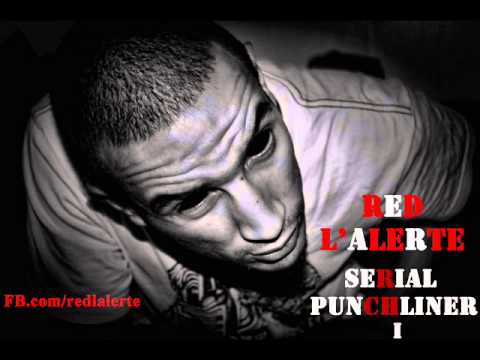 Red l'Alerte - Serial Punchliner #1