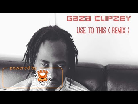 King Clipzey - Used To This (Refix) March 2017