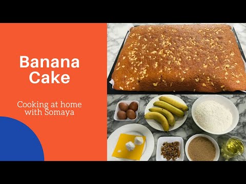 Somaya Cooking || Our today's recipe is Banana cake.