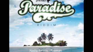 Nadia Batson - Fireman (Paradise Riddim 2013)