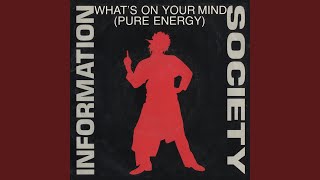 What&#39;s On Your Mind [Pure Energy] [Pure Energy Radio Edit]