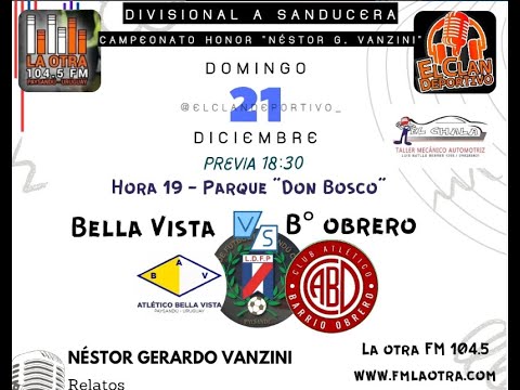 ⚽ AT. BELLA VISTA vs BARRIO OBRERO EN VIVO⚽DIVISIONAL A SANDUCERA 2025- Fútbol Club