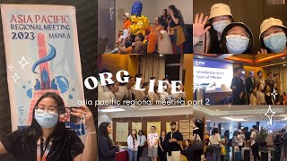 🩺 ORG LIFE 🩺 - 👩🏻‍⚕️ asia pacific regional meeting part 2 🇵🇭 (school vlog) | audrey a.