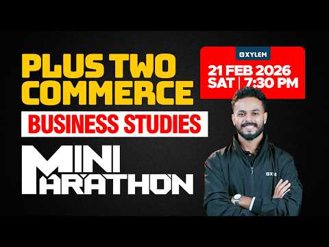 Plus Two Commerce Model Exam - Business Studies | MINI MARATHON | Xylem Plus Two Commerce