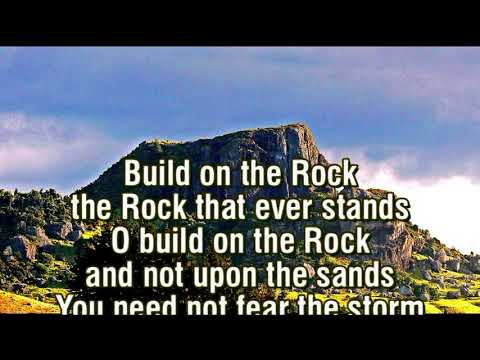 Build on the Rock – Lyrics & Music