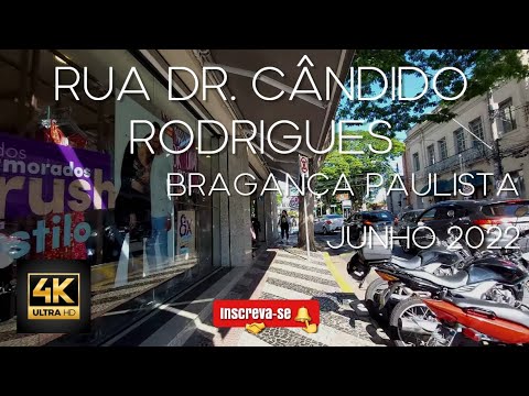 Bragança Paulista 4K - Rua Dr. Cândido Rodrigues - Caminhando no Centro - São Paulo - Brasil