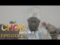 CHOIX - Saison 02 - Episode 08 - 28 Janvier 2022-