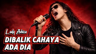 Download lagu DIBALIK CAHAYA ADA DIA-Ladi Avisha- lagu nostalgia penuh emosi dan air mata mp3