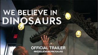 We Believe In Dinosaurs (2019) | Official Trailer HD