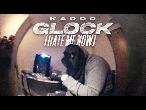KARDO - GLOCK (HATE ME NOW) [OFFICIAL VIDEO]