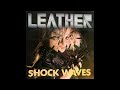 Leather - Shock waves - 1989   (Full album)