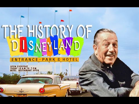 The History Of Disneyland