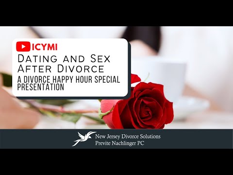 Dating and Sex After Divorce: A Divorce Happy Hour Special Presentation