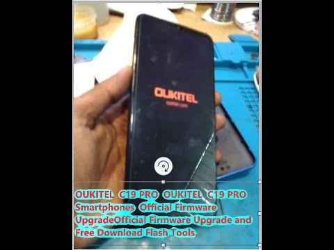 OUKITEL  C19 PRO  Smartphones  Official Firmware Upgrade And How To Free Downlead Flash Tools