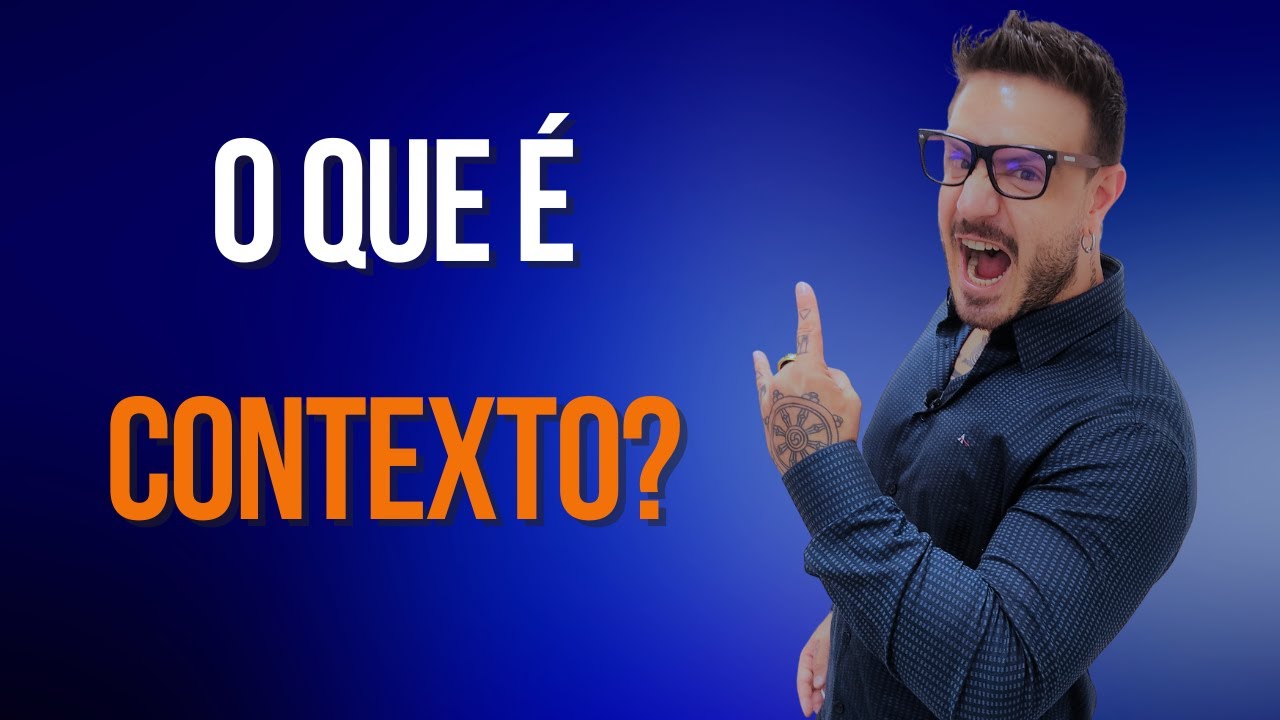 ✅O que é CONTEXTO?✅