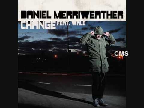 Daniel Merriweather Feat. Wale - Change (First Man Remix)