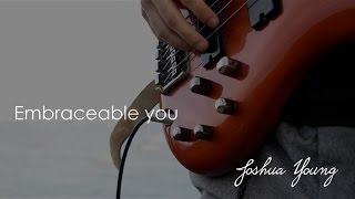Embraceable You by George Gershwin - Joshua Young