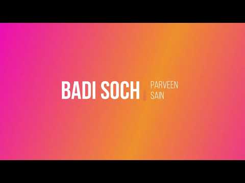parveen sain badi soch