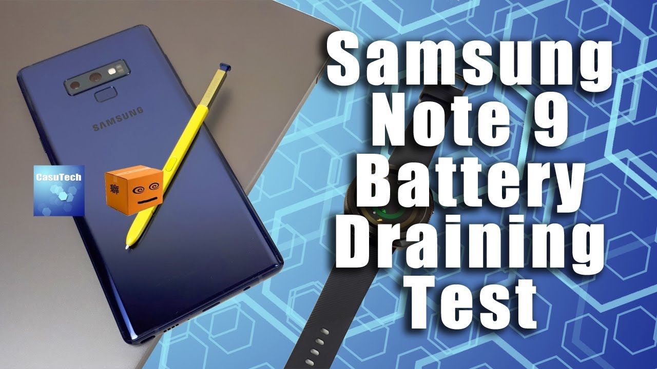 Samsung Note 9 Battery Draining Test