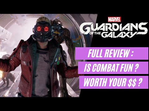 Guardians of the Galaxy Review on Combat + Gameplay : Don't Buy It Or ?
