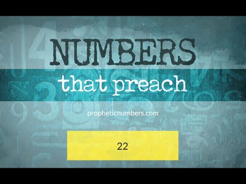 22 - "Personal Revelation" - Prophetic Numbers