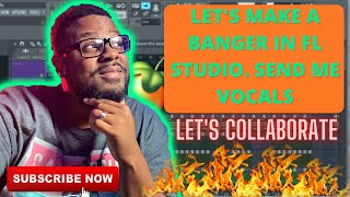 LET'S COLLABORATE ON THIS FL STUDIO BEAT (SEND ME VOCALS)