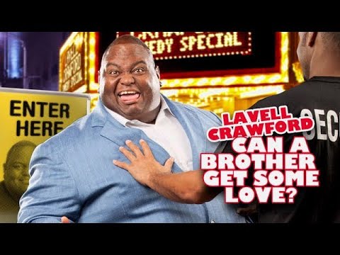 lavell crawford can a brother get some love full show