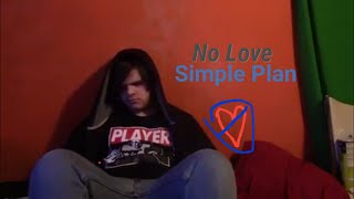No Love- Simple Plan- Music Video
