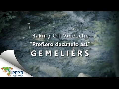 Gemeliers - Prefiero Decírtelo Así (Making of Videoclip Oficial)
