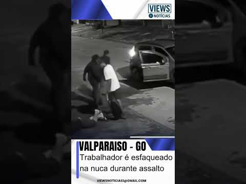 Trabalhador é atacado  na nuca durante assalto violento em Valparaíso de Goiás