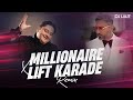 MILLIONAIRE X LIFT KARADE FLIP DJ LALIT