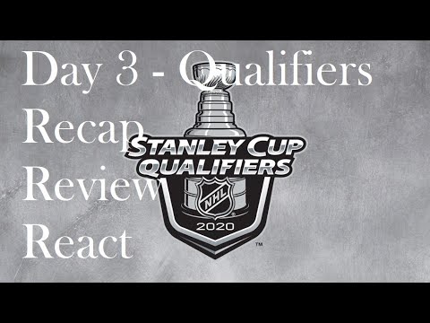 NHL Stanley Cup Qualification: Day 3 - Recap Review Reacts