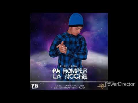 Filitou Baby - Pa Romper La Noche (Official Preview)