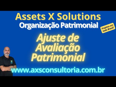 Ajuste de Avaliação Patrimonial - Formas de Registrar o Aumento do Ativo Imobilizado Consultoria Empresarial Passivo Bancário Ativo Imobilizado Ativo Fixo