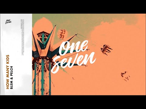 BLEM & Pelch – How Many Kids