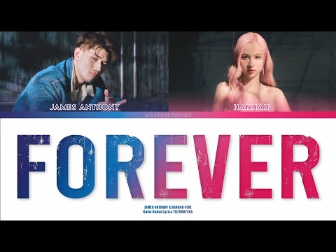 [THAI/ROM/ENG] James Anthony x Hannah 4EVE - FOREVER ft. Mr.D [LYRICS]