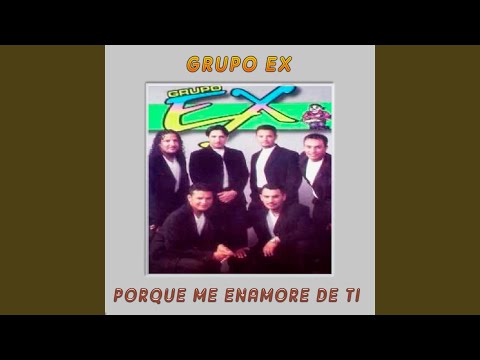 Porque me enamore de ti