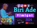 BIRI ADE 2024 YIMIGOL LESDI NIGERIA GIMOL ALAJI BELLO BODEJO LOUMO MALIYA