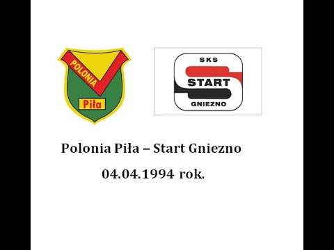Polonia Piła  - Start Gniezno 04.04.1994 rok