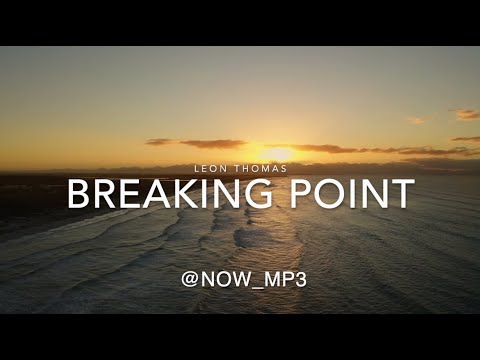 Leon Thomas - Breaking Point 🔊 | 1 HOUR LOOP
