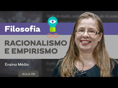 Racionalismo e empirismo​ - Filosofia - Ensino Médio