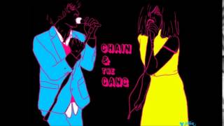 Chain and The Gang   I´m A Choice